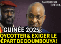 TANDEGBEMA – Émission Spéciale : Cellou Dalein Appelle au Boycott des Élections du 28 Décembre et Exige le Départ de Mamadi Doumbouya. (Vidéo) 