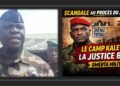GRAND DEBAT PROCÈS DU 28 SEPTEMBRE : MENSONGES D’ÉTAT ? LE CAMP KALEYA PROTÉGÉ, LA VÉRITÉ BLOQUÉE. (Vidéo) 